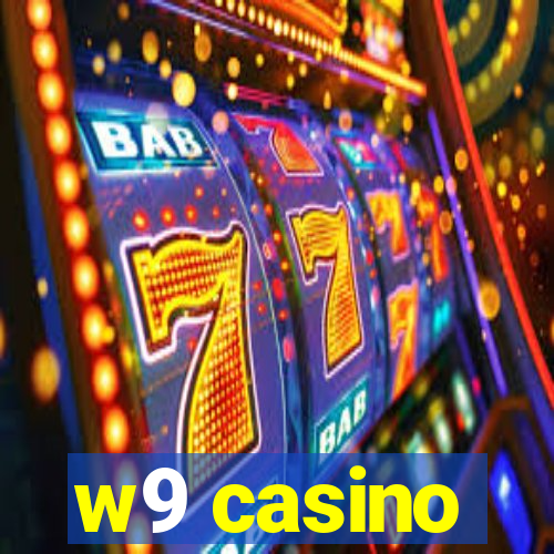 w9 casino